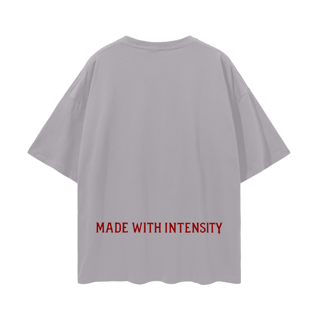 T shirt unisex Made with intensity.              Streetwear  Loose Drop Shoulder T-Shirt
